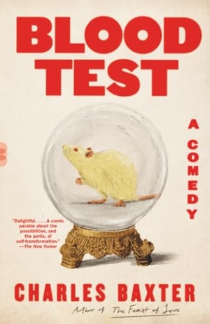 Baxter, Charles. Blood Test - A Comedy. Random House, 2025.