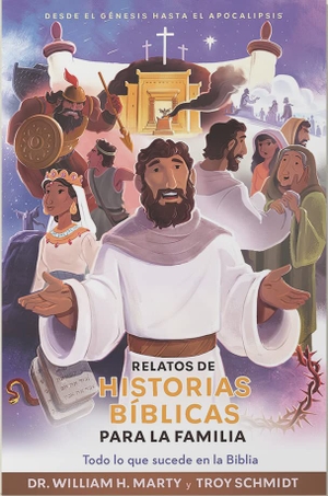 Marty / Troy Schmidt. Relatos de Historias Bíblicas Para La Familia (the Whole Bible Story). Portavoz, 2023.