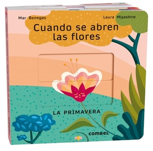 Benegas, Mar. Cuando Se Abren Las Flores - La Primavera Volume 3. Combel Ediciones Editorial Esin, S.A., 2025.