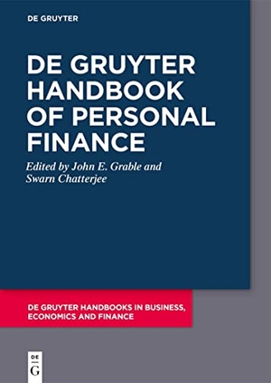 Chatterjee, Swarn / John E. Grable (Hrsg.). De Gruyter Handbook of Personal Finance. De Gruyter, 2023.