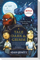 A Tale Dark and Grimm