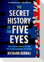 The Secret History of the Five Eyes