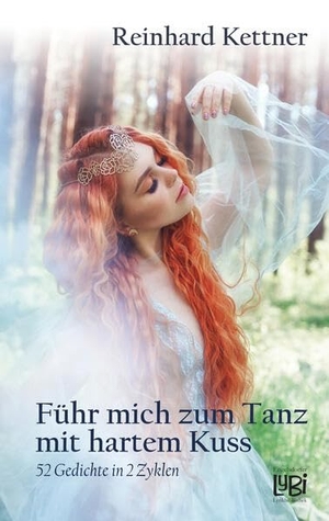 Kettner, Reinhard. Führ mich zum Tanz mit hartem Kuss - 52 Gedichte in 2 Zyklen. Engelsdorfer Verlag, 2025.