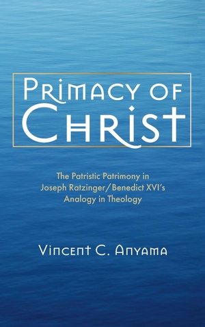 Anyama, Vincent C.. Primacy of Christ. Pickwick Publications, 2021.