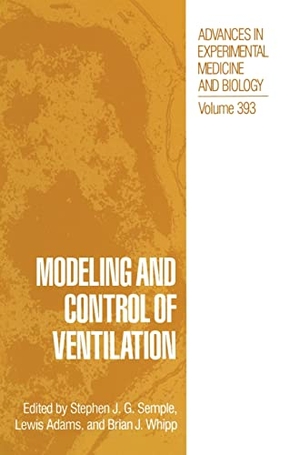 Semple, Stephen J G / Semple et al. Modeling and Control of Ventilation. Springer, 1996.