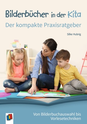 Hubrig, Silke. Bilderbücher in der Kita  Der kompakte Praxisratgeber - Von Bilderbuchauswahl bis Vorlesetechniken. Verlag an der Ruhr GmbH, 2020.