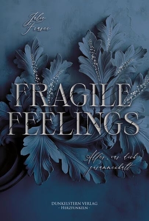 Fraser, Julie. Fragile Feelings. Dunkelstern Verlag, 2026.