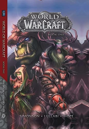 Simonson, Walter. World of Warcraft: Book One. Blizzard Entertainment, 2018.