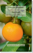 Das Land der traurigen Orangen