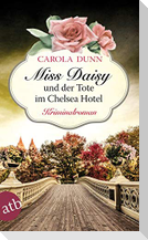 Miss Daisy und der Tote im Chelsea Hotel
