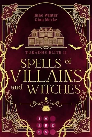 Mecke, Gina / June Winter. Spells of Villains and Witches  (Turadhs Elite 2) - Knisternde Dark Academia Romantasy im magischen Edinburgh. Carlsen Verlag GmbH, 2024.