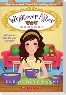 Good as Gold (Whatever After #14)