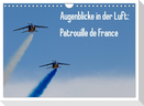 Augenblicke in der Luft: Patrouille de France (Wandkalender 2025 DIN A4 quer), CALVENDO Monatskalender