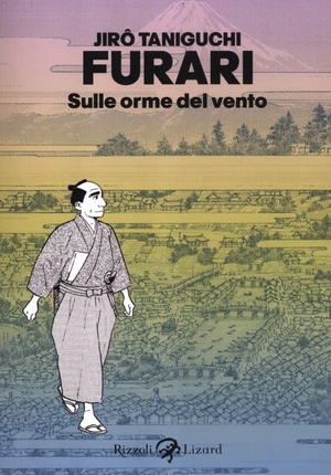 Taniguchi, Jiro. Furari. Sulle orme del vento. Rizzoli Lizard, 2012.