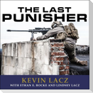 The Last Punisher Lib/E: A Seal Team Three Sniper's True Account of the Battle of Ramadi