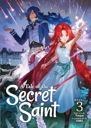 Touya. A Tale of the Secret Saint (Light Novel) Vol. 3. Seven Seas Entertainment, 2022.