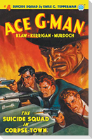 Ace G-Man #4: The Suicide Squad in Corpse-Town