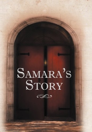 Samara. Samara's Story. Author Solutions Inc, 2012.