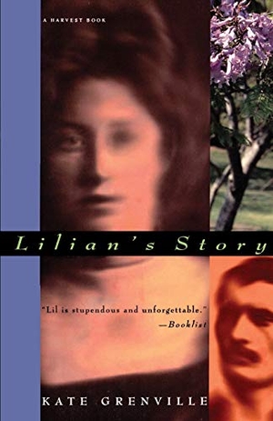 Grenville, Kate. Lilian's Story. Houghton Mifflin, 1994.