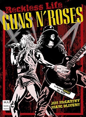 Mccarthy, Jim / Marc Olivent. Guns N' Roses - La Novela Gráfica del Rock. Redbook Ediciones, 2019.