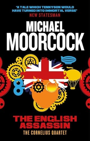Moorcock, Michael. The English Assassin - The Cornelius Quartet 3. Titan, 2016.