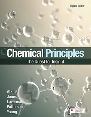 Atkins, Peter / Jones, Loretta et al. Chemical Principles - The Quest for Insight. Macmillan Learning, 2023.