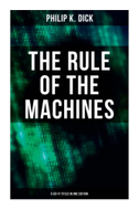 The Rule of the Machines
