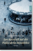 Das Karussell auf der Piazza della Repubblica