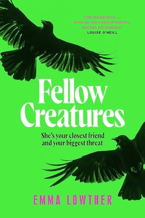 Lowther, Emma. Fellow Creatures. Quercus Publishing Plc, 2026.