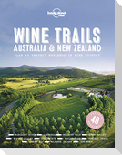 Lonely Planet Wine Trails - Australia & New Zealand