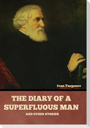 The Diary of a Superfluous Man and Other Stories