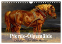 Pferde-Ölgemälde - Die Kunst der alten Meister (Wandkalender 2024 DIN A4 quer), CALVENDO Monatskalender