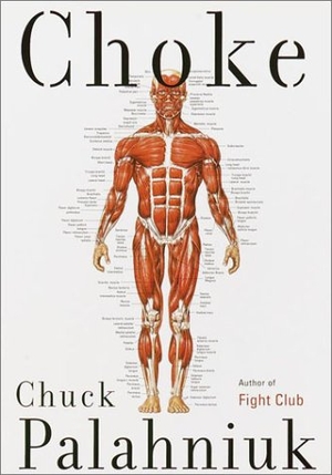 Palahniuk, Chuck. Choke. Doubleday Books, 2001.