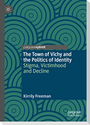 The Town of Vichy and the Politics of Identity