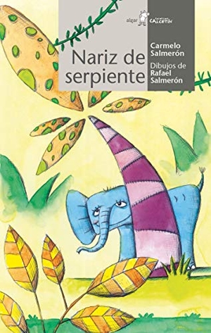 Salmerón López, Rafael / Carmelo Salmerón Garcés. Nariz de serpiente. Algar libros S.L.U., 2016.