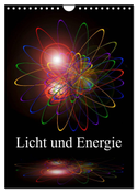 Licht und Energie (Wandkalender 2025 DIN A4 hoch), CALVENDO Monatskalender
