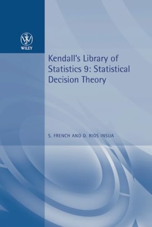French. Statistical Decision Theory. John Wiley & Sons, 2010.
