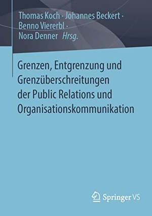 Koch, Thomas / Nora Denner et al (Hrsg.). Grenzen, Entgrenzung und Grenzüberschreitungen der Public Relations und Organisationskommunikation. Springer Fachmedien Wiesbaden, 2023.
