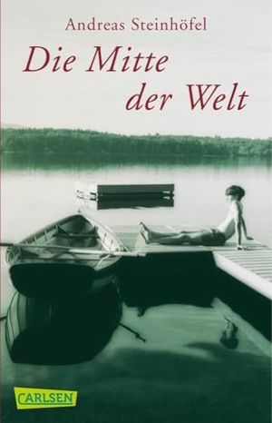 Steinhöfel, Andreas. Die Mitte der Welt - Roman. Carlsen Verlag GmbH, 2004.