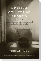 Healing Collective Trauma