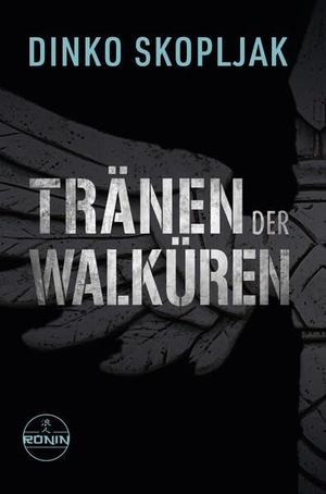 Skopljak, Dinko. Tränen der Walküren. Man kann einem Mann alles nehmen - nur nicht den Moment, in dem er handelt. - Actionthriller von Dinko Skopljak. Omondi UG, 2026.