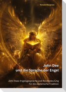 John Dee und die Sprache der Engel