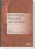 Romanticism, Philosophy, and Literature