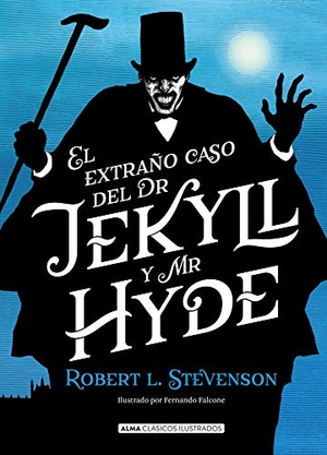 Stevenson, Robert Louis. El extraño caso del Dr. Jekyll y Mr. Hyde. Editorial Alma, 2019.