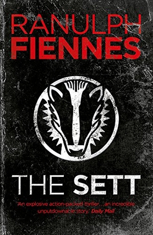 Fiennes, Ranulph. The Sett. Hodder & Stoughton, 2012.