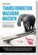 Transformation machbar machen