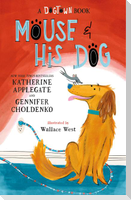 Mouse and His Dog
