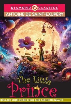 Saint-Exupery, Antoine De. The Little Prince. Repro India Limited, 2024.