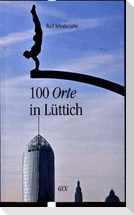 100 Orte in Lüttich