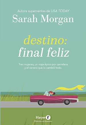 Morgan, Sarah. Destino - final feliz. HarperCollins Publishers, 2023.